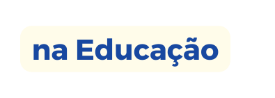 na Educação